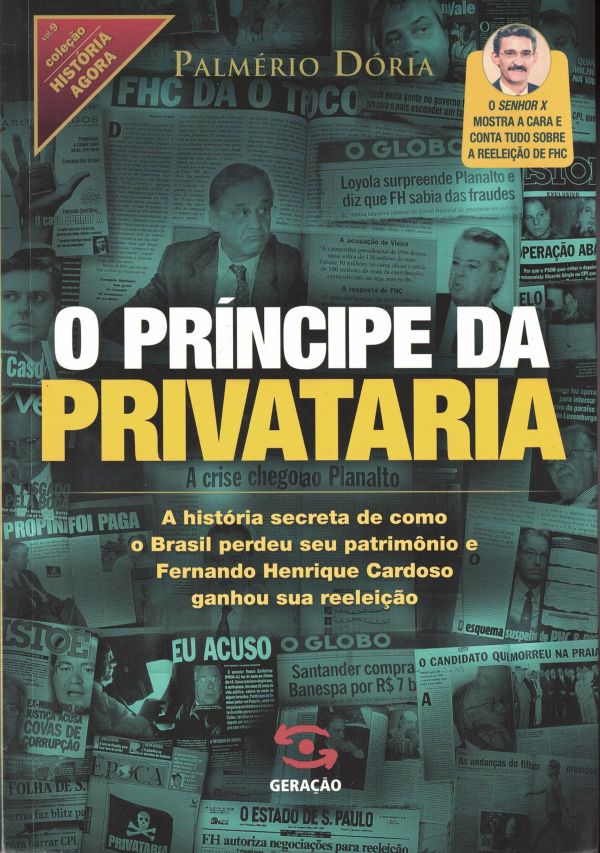 Príncipe da Privataria, O